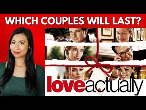 Therapist Predicts Which Relationships from LOVE ACTUALLY Will LAST