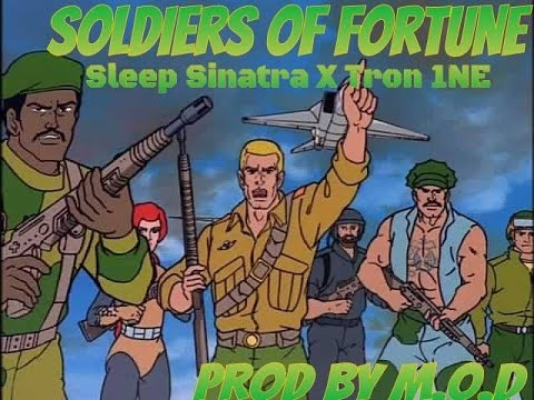 Soldiers of Fortune - Sleep Sinatra x Tron 1ne (prod by . M.O.D.)