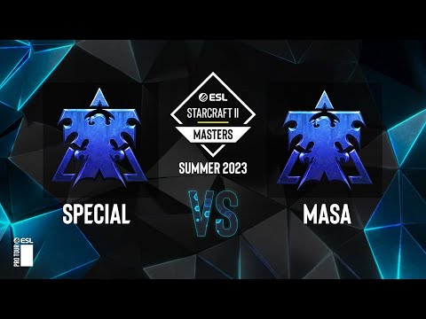SC2 - SpeCial vs. MaSa - ESL SC2 Masters: Summer 2023 Americas Regionals - Swiss Round 4