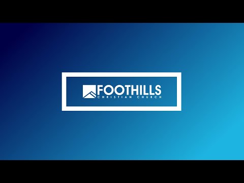 Foothills Church Online | 9:00AM | December 21, 2025