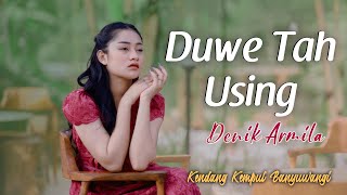 Download lagu Denik Armila - DUWE TAH USING   ||   Kendang Kempul Banyuwangi ~   mp3
