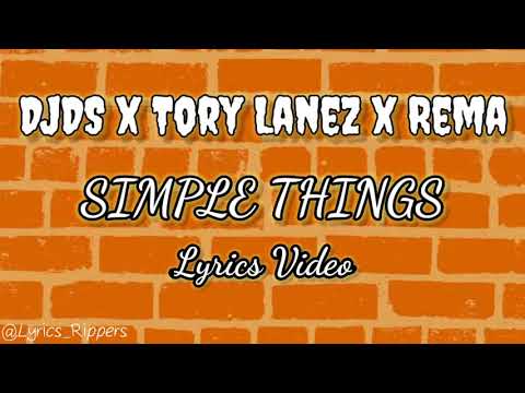 DJDS x Tory Lanez x Rema - Simple Things (Lyrics Video)