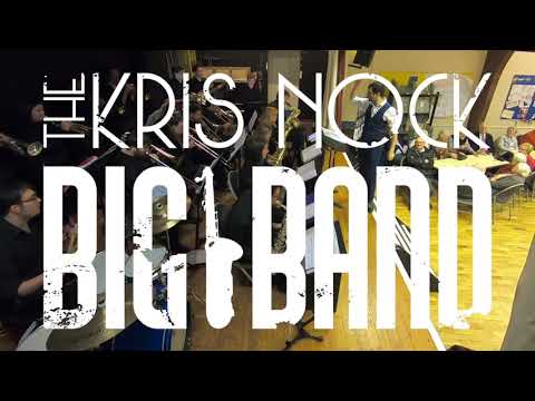 The Kris Nock Big Band - The Chicken Arr. Kris Berg Teaser
