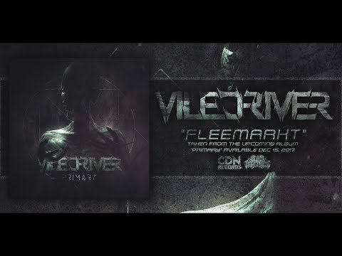 VILEDRIVER - FLEEMARKT [SINGLE] (2017) SW EXCLUSIVE