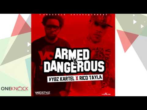 Vybz Kartel Feat. Rico Tayla - Armed and Dangerous