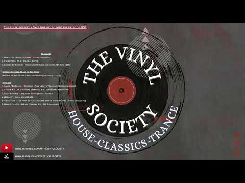 The Vinyl Society - 'Old But Gold' Podcast [Episode 007]