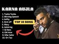 Karan Aujla Nonstop Song Top 10 Song Karan Aujla New Song Karanaujla Nonstopsong Panjabisong