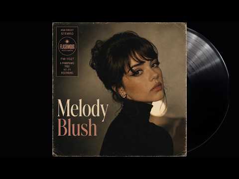Melody Blush - Before The Light Goes