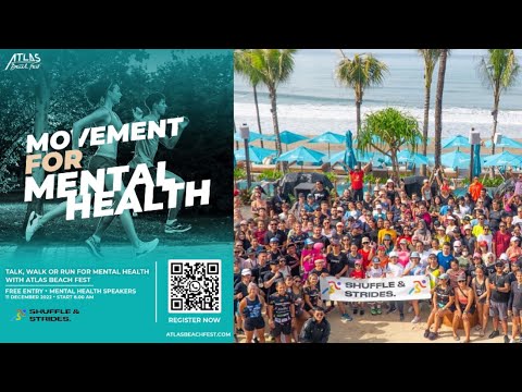 MOVEMENT FOR MENTAL HEALTH | SHUFFLE AND STRIDES | ATLAS BEACH FEST BALI