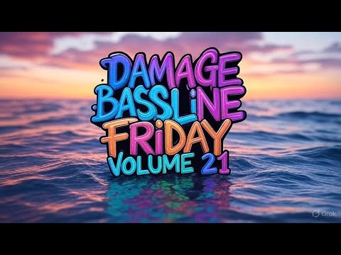 DAMAGE - Bassline Friday Mix Volume 21