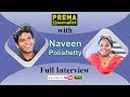 Naveen Polishetty | Prema the Journalist #16 | Inspirational Journey | Full Interview