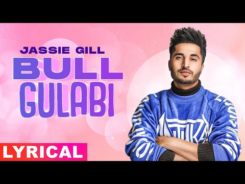 Bull Gulabi (Lyrical) — watch video