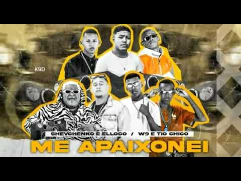 SHEVCHENKO E ELLOCO, BIEL XCAMOSO, W9 E TIO CHICO, MC GUILHERMINO E MC DESENHO - ME APAIXONEI