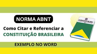 Como CITAR e REFERENCIAR a CONSTITUIÇÃO FEDERAL de acordo com a ABNT – Exemplo no Word passo a passo