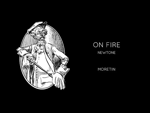 Newtone - On Fire