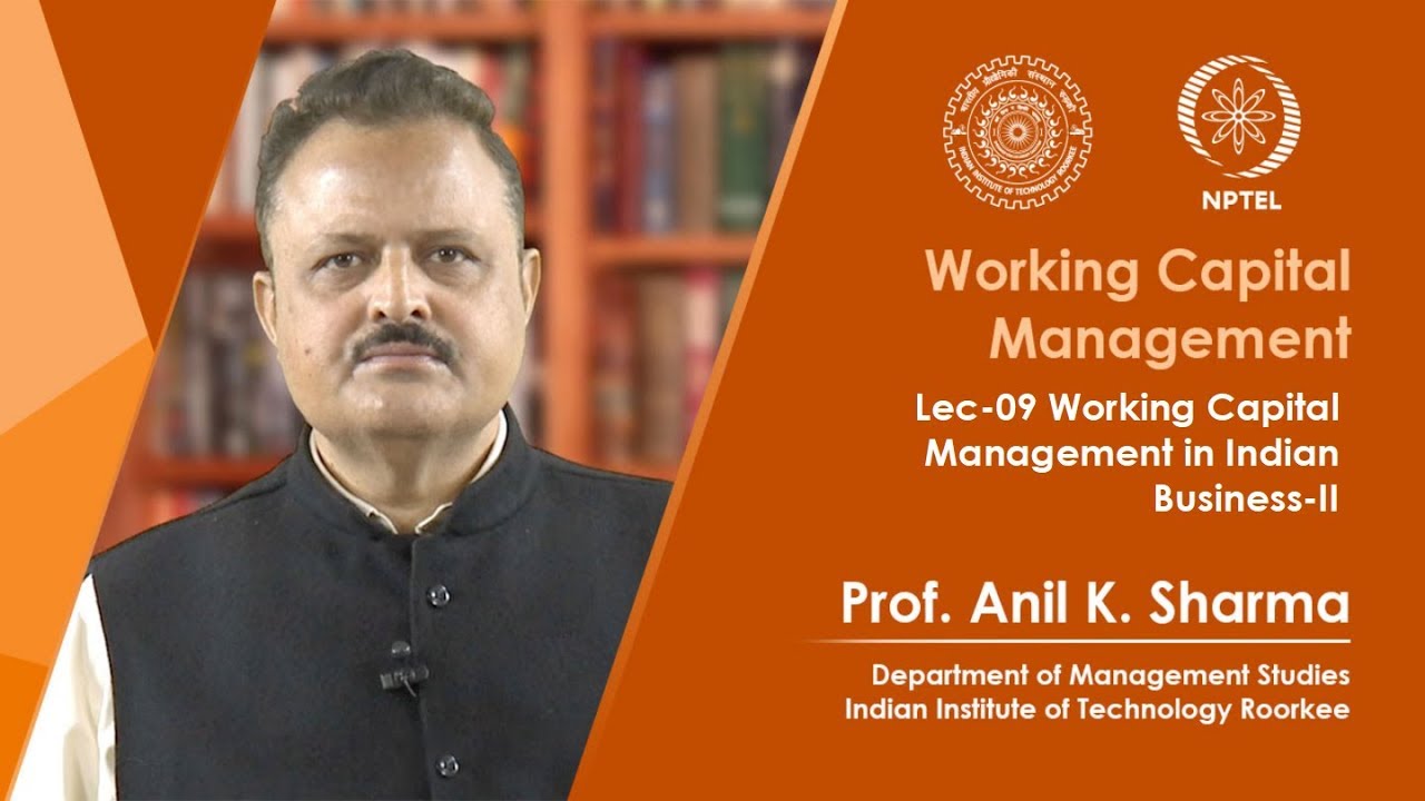 Working Capital Management in Indian Business-II