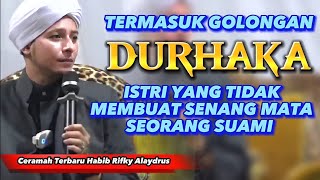 Download lagu HABIB RIFKY ALAYDRUS'S LECTURE || Included in the Disobedient Group, a Wife Who Is Not Pleasing t... mp3