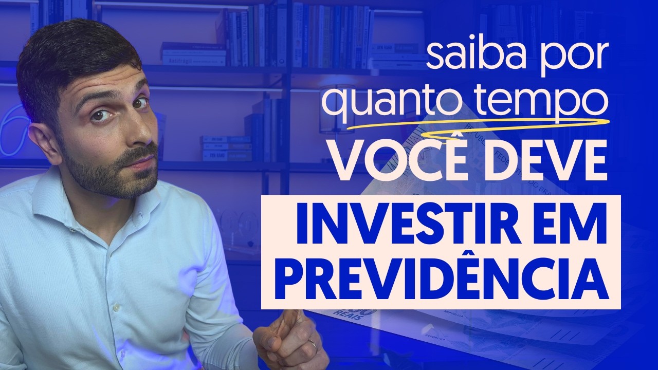 Quanto TEMPO investir na PREVIDÊNCIA PRIVADA para se APOSENTAR bem?