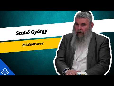 Pirkadat: Szabó György – Zsidónak lenni