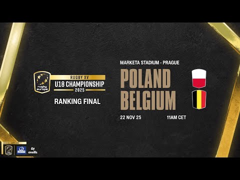 POLAND v BELGIUM - RUGBY EUROPE U18 CHAMPIONSHIP 2025 - 7th Place Final