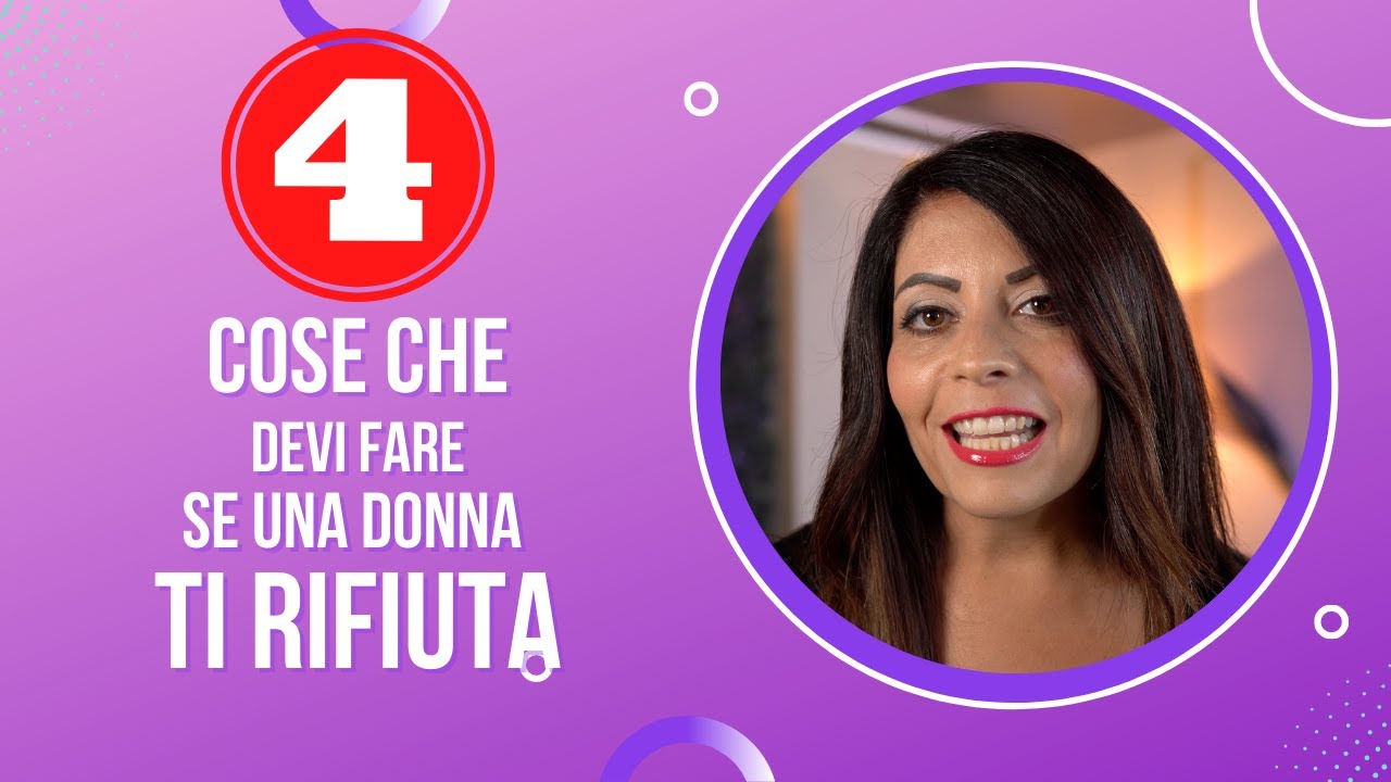 4 Cose che DEVI FARE se la tua Lei TI RIFIUTA