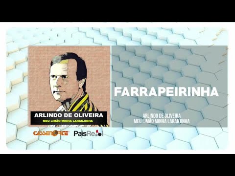 Arlindo de Oliveira - Farrapeirinha