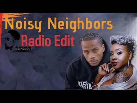 Dexta Daps & Ikaya  _   Nosey Neighbours - DjKavi Xtra Clean #DextaDaps #Ikaya #NoseyNeighbours