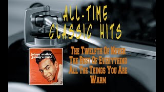 JOHNNY MATHIS ALL TIME CLASSICS 2
