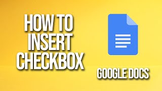 How To Insert Checkbox Google Docs Tutorial