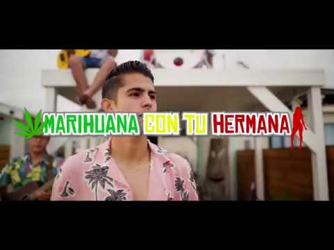 Marihuana Con Tu Hermana - Luis Sandoval ft Los De Guamuchil y Grupo J4 (Video Oficial)