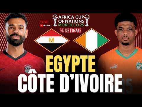 🔴🇪🇬🇨🇮 EGYPTE - CÔTE D’IVOIRE LIVE | QUART DE FINALE CAN 2025 | VICTOIRE ET DEMI-FINALE EN JEU