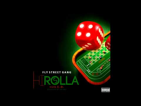 Fly Street Gang ft. Lil E.D. - Hi Rolla (prod. Jay Ant) [Thizzler.com]