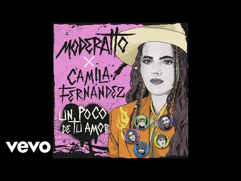Moderatto, Camila Fernández - Un Poco De Tu Amor (Audio)