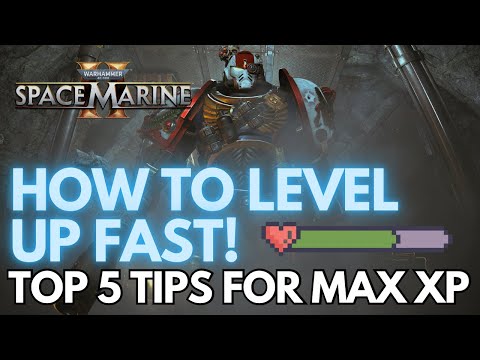 How To Level Up As Fast As Possible! | Top 5 Tips For Max XP! | Space Marine 2