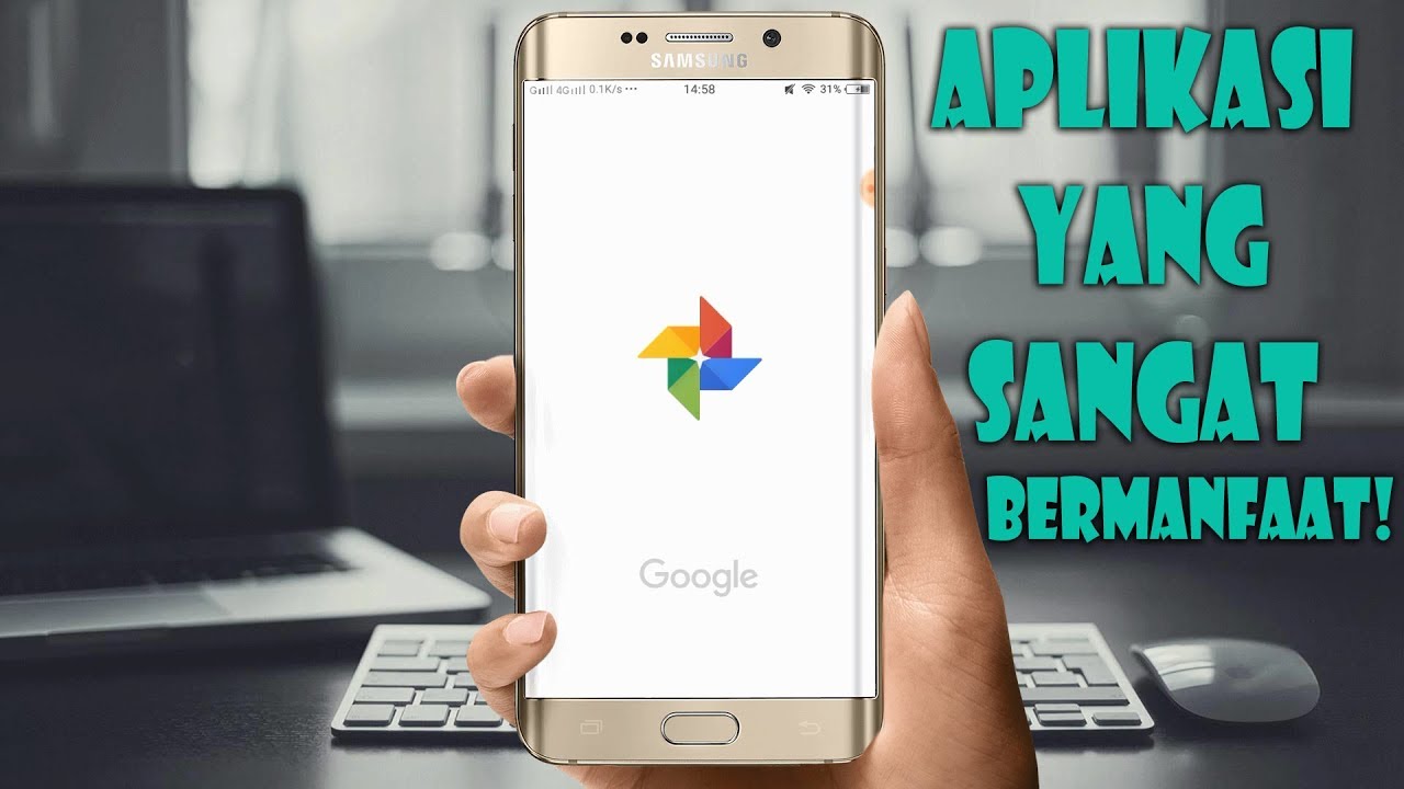 Memaksimalkan Fungsi Google Photos!