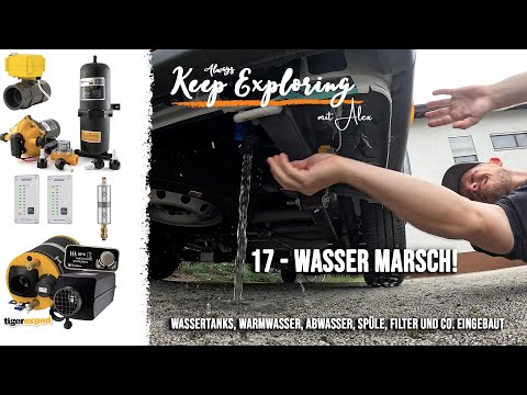 2.17 || 💦 Wasser marsch! Wassertanks, Pumpe, Warmwasser, Combiboil und Co. || Fiat Ducato L5H3