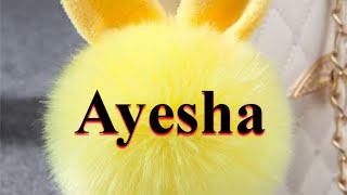 Ayesha name whatsapp status  A whatsapp status vid
