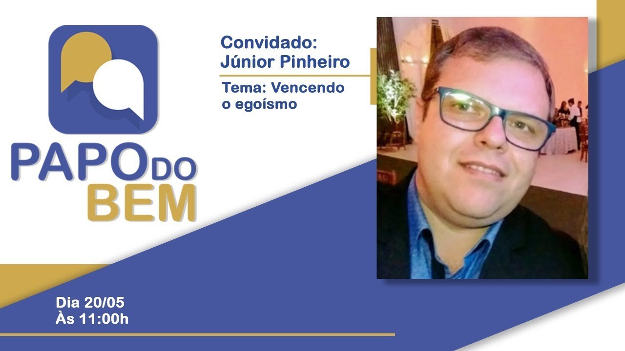 Júnior Pinheiro - Vencendo o egoísmo.