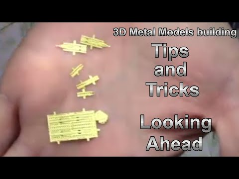 3D Metal Model Building Tips and Tricks - Looking ahead
