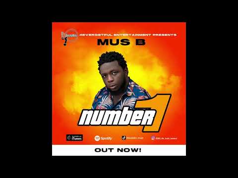 Mus B - Number 1 ( Produce By Wilbert)