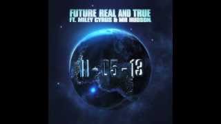 Future - &quot;Real And True&quot; On iTunes 11-5-13