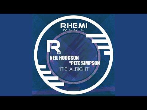 Neil Hodgson Feat.Pete Simpson - It's Alright (Main Mix)