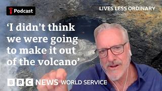 I crash-landed inside an active volcano - Lives Less Ordinary, BBC World Service