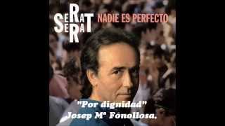 joan manuel serrat  Por dignidad  Josep Mª Fonollosa