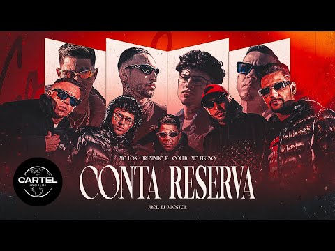 MC Lon, Bruninho K, Colld e MC Pikeno - Conta Reserva (Cartel World) DJ Impostor
