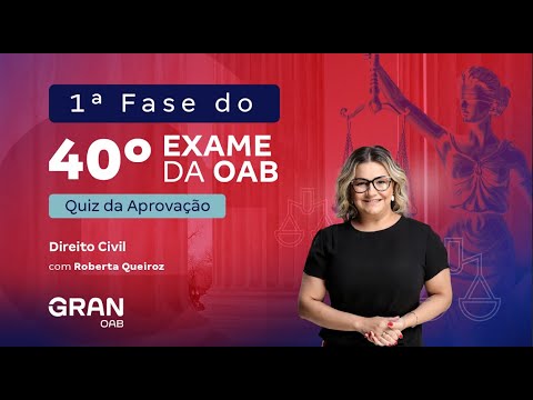 1ª fase do 40º Exame OAB - Quiz da Aprovação | Direito Civil com Roberta Queiroz