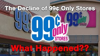 The Decline of 99 Cents Only Stores...What Happened