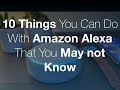 10 BEST Things you can do with your Amaz 10 BEST Things you can do with your Amaz