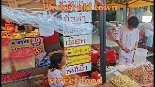 Phuket Old Town Street Food Thailand || Sunday Market