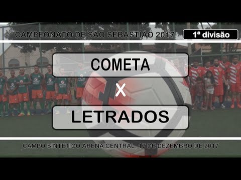 Cometa x Letrados - Final do Campeonato de São Sebastião 2017 1ª divisão